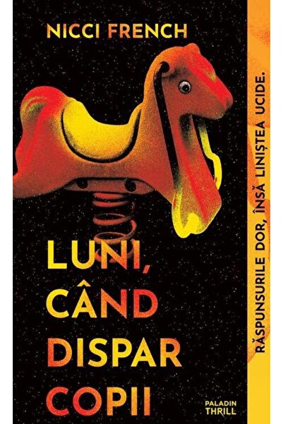 Editura Paladin Luni, cand dispar copii, Nicci French