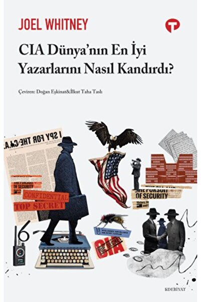Turkuvaz Kitap CIA Dünya’nın En İyi Yazarlarını Nasıl Kandırdı?