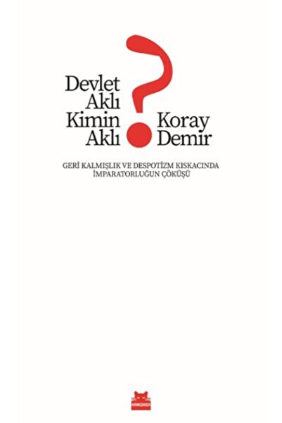 Kırmızı Kedi Çocuk Devlet Aklı Kimin Aklı?