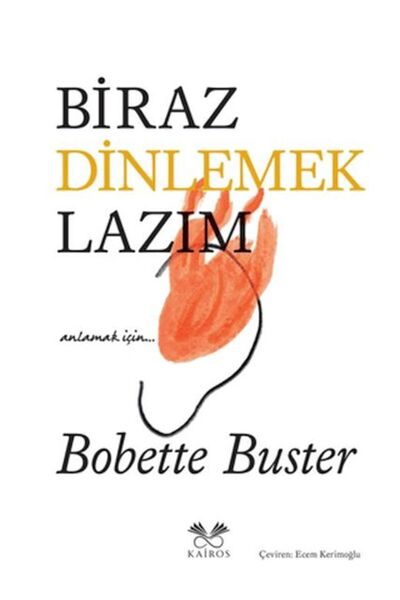 Kairos Kitap Biraz Dinlemek Lazım