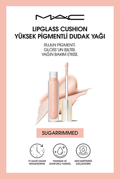 M.A.C M·A·C Lipglass Cushion Yüksek Pigmentli Dudak Yağı - Sugarrimmed