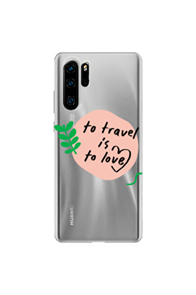 Other Huawei P30 Pro To Travel is to Love Transparent Silicone TPU Θήκη