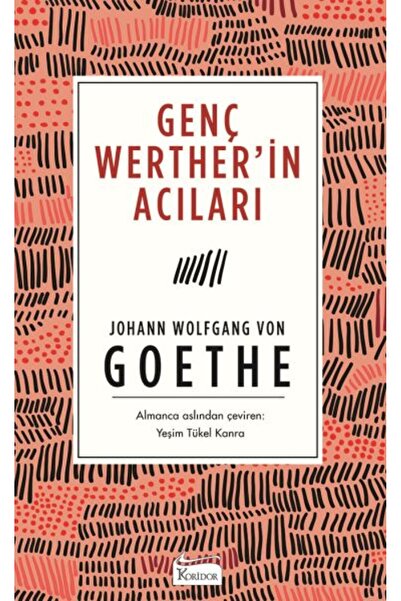 Koridor Yayıncılık Genç Werther’in Acıları (Bez Ciltli)