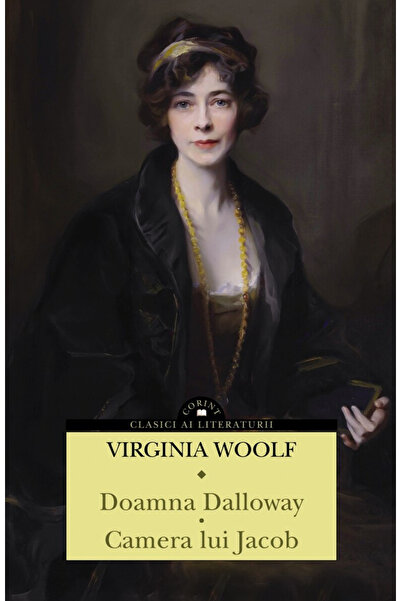 Editura Corint Mrs. Dalloway. Jacob's Room, Virginia Woolf - Corint Publishin...