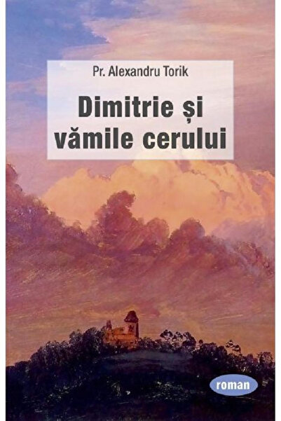 Editura Sophia Dimitrie și Vasele Cerului, Alexandru Torik - Editura Sophia