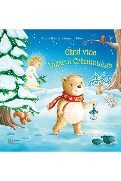 Editura Univers Enciclopedic When the Christmas Angel Comes?, Maria Bogade, A...