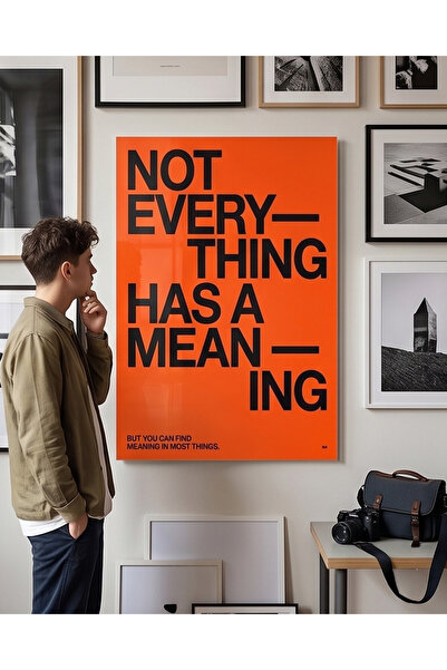 FavloArt Not Everything Has A Meaning Typo Pleksi Tablo – Modern Minimalist D...