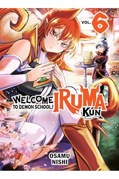 Vertical Inc. Welcome to Demon School! Iruma-Kun, Volume 6 (by Osamu Nishi)