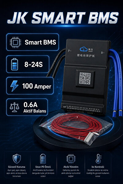 BMS JK Smart 8-24S 100A Bluetooth Akıllı Batarya Koruma Kartı