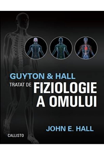Editura Callisto Guyton și Hall. Tratament de Fiziologie umană