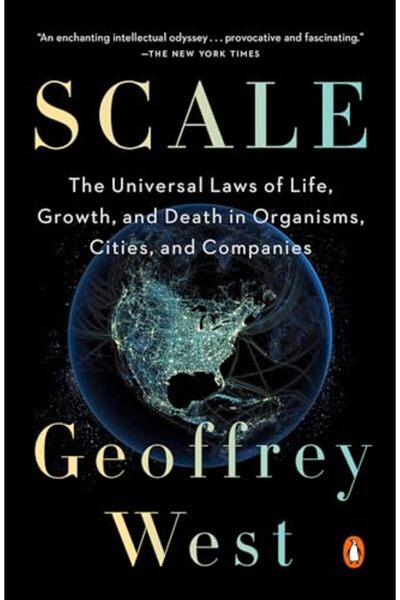 Penguin Press Scale The Universal Laws Of Growth Innovation Sustainability