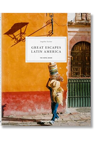 Taschen Great Escapes Latin America The Hotel Book