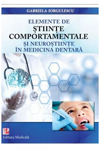 Editura Medicala Elemente de stiinte comportamentale si neurostiinte in medic...