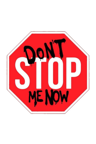 MegaSticker Don'T Stop Me Now Sticker Car, Motorcycle, Helmet, Laptop, Glass ...