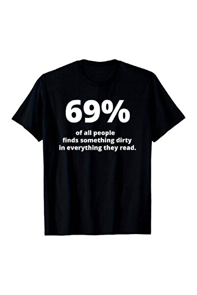 212Wear Men's Saying 69% of People Find Something Dirty in Everything They Re...