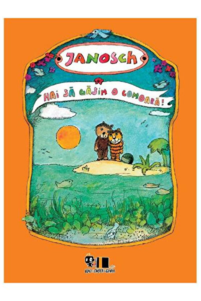 Editura Art Let's Find a Treasure!, Janosch - Art Publishing House