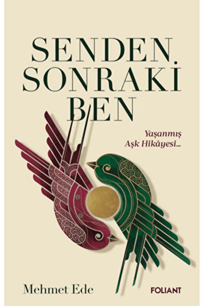 Foliant Yayınları Senden Sonraki Ben / Mehmet Ede / / 9786259007564