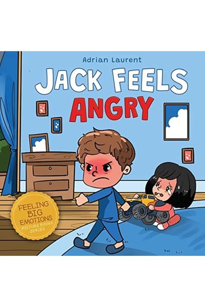 Harper Collins Jack Feels Angry A Fully Illustrated Childrens Story About Sel...