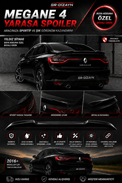 GR-Dizayn RENAULT MEGANE 4 ARACA ÖZEL BOYALI YARASA SPOİLER FİBER A+ (YILDIZ ...