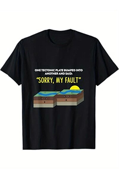 135 Funny Geology T-Shirt "Sorry It's My Fault" Boundary Design Tectonic Humo...