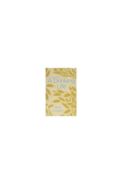Arcturus Publishing A Drinking Life