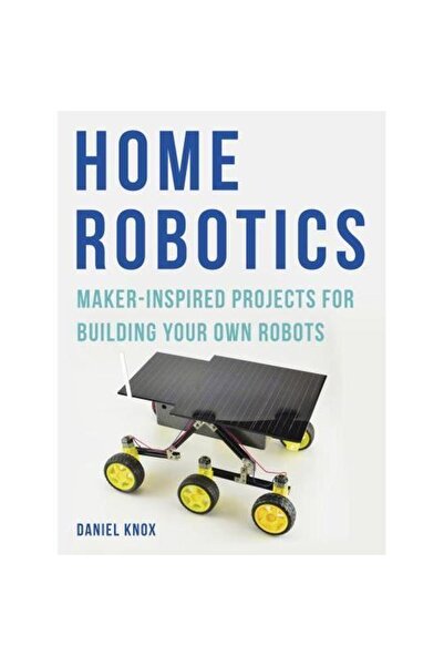 Aurum Press Proiecte inspirate pentru creatori de roboți acasă: Construiește-...