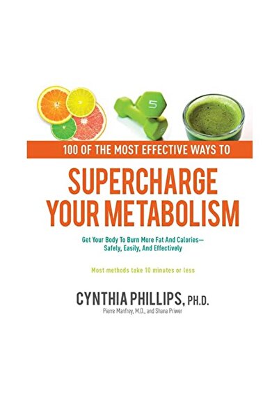 Crestline Books 100 dintre cele mai eficiente moduri de a stimula metabolismu...