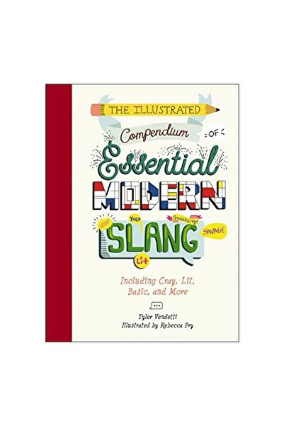 Whalen Book Works Illustrated Compendium of Essential Modern Slang