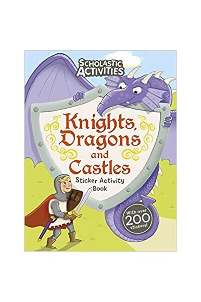 Scholastic CAVALERI, DRAGONI ȘI CASTELE