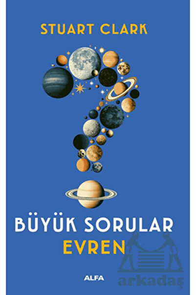 Alfa Yayınları Büyük Sorular: Evren