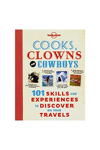 Lonely Planet Bucătari, clovni și cowboyi