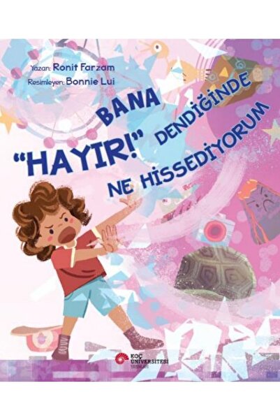 Koç Üniversitesi Yayınları ما الذي أشعر به عندما تقول لي "لا!"