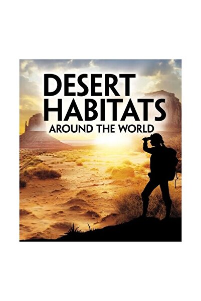 Generic (Unbranded) Desert Habitats Around The World