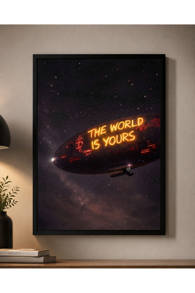 Zuma Studio The World Is Yours Poster | Siyah Çerçeveli Duvar Tablosu | Premi...