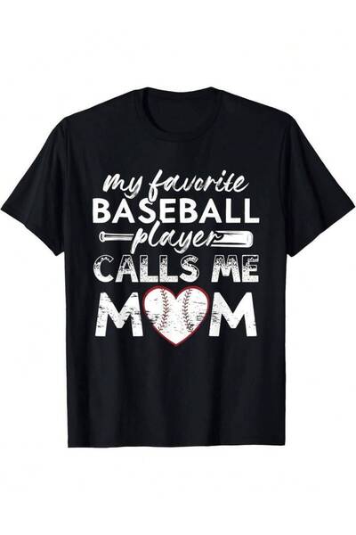 9TAY My Favorite Calls Me Mom Funny Mother'S Day Gift Casual Comfortable Tee ...