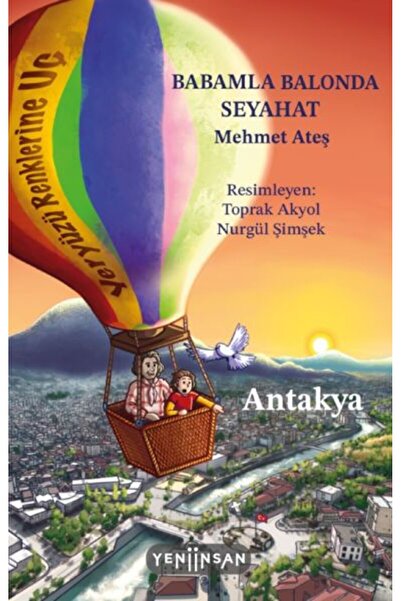 Yeni İnsan Yayınevi السفر في بالون مع والدي: أنطاكية