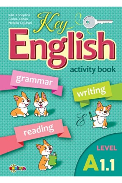 Dorinta Key English A1.1. Activity book - Corina Ceban, Natalia Cojuhari