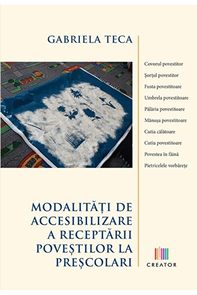 Editura Creator Modalitati de accesibilizare a receptarii povestilor la presc...