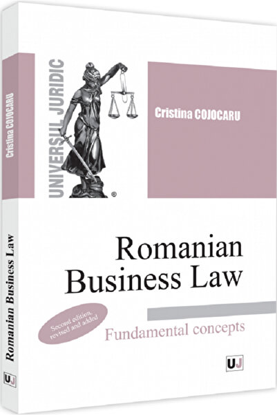 Universul Juridic Dreptul Comercial Romanesc. Concepte Fundamentale - Cristin...