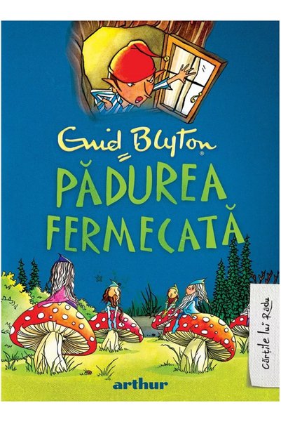 Grupul Editorial Art Padurea fermecata. Copacul departarilor - Enid Blyton