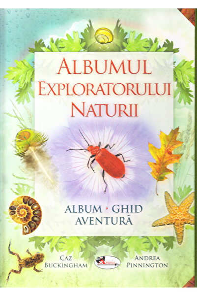 Aramis Albumul exploratorului naturii - Caz Buckinkham, Andrea Pinnington