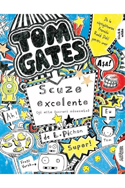 Grupul Editorial Art Tom Gates Vol.2 Scuze excelente (si alte lucruri minunat...