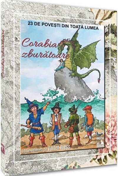Neverland Corabia zburatoare. 23 de povesti din toata lumea
