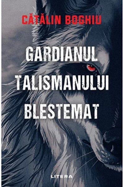 Litera Gardianul talismanului blestemat - Catalin Boghiu