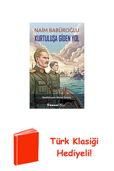 İnkılap Kitabevi Kurtuluşa Giden Yol + Türk Klasiği Hediye