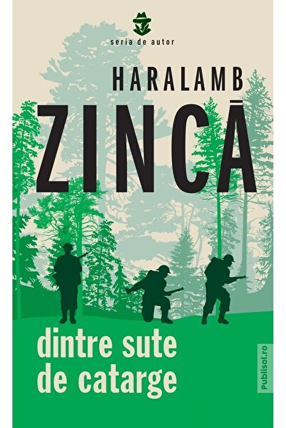 PUBLISOL Dintre sute de catarge - Haralamb Zinca