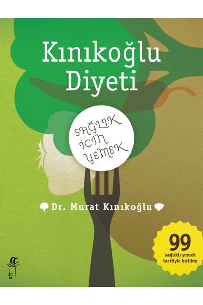 Oğlak Yayınları KINIKOĞLU DİYETİ: Sağlık İçin Yemek