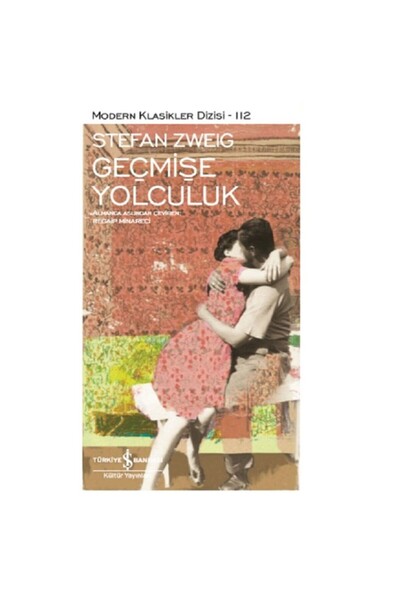 TÜRKİYE İŞ BANKASI KÜLTÜR YAYINLARI GEÇMİŞE YOLCULUK