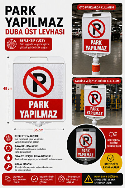 ADALI DİJİTAL BASKI Reflektif Duba Üst Levhası Park Yapılmaz | Trafik Konisi ...