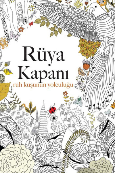 Pegasus Yayınları Rüya Kapanı: Ruh Kuşunun Yolculuğu – Christina Rose | Yetiş...